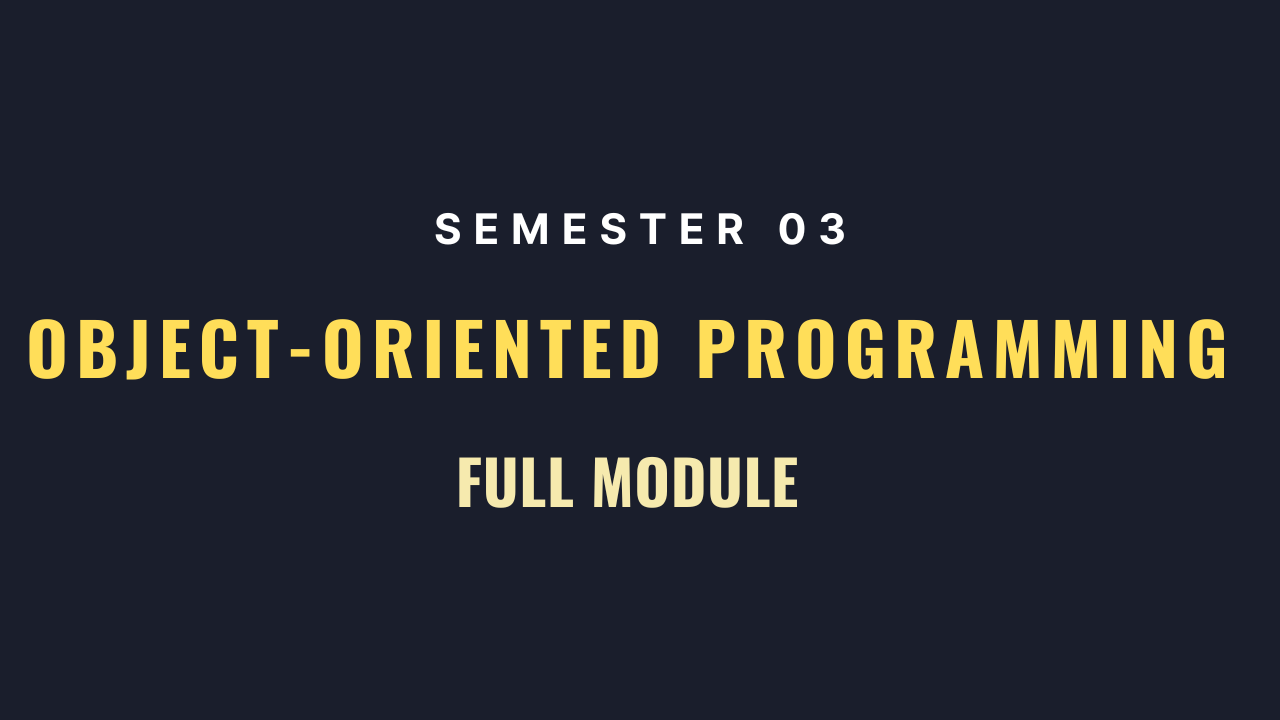 Object-Oriented Programming (OOP)